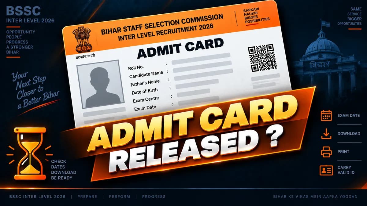 BSSC Inter Level Admit Card 2026: Status, Expected Timeline and Preparation
